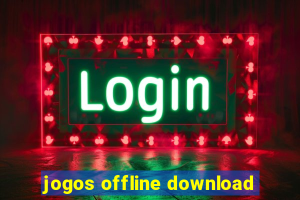 jogos offline download